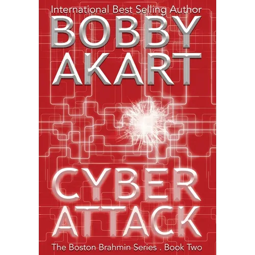 Cyber Attack: A Post-Apocalyptic Political Thriller