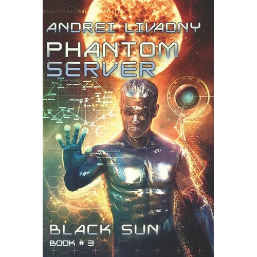 Black Sun (Phantom Server: Book #3)