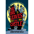 No One Leaves the Castle