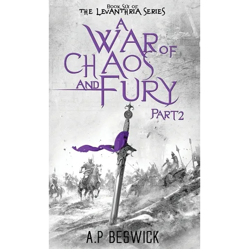 A War Of Chaos And Fury: Part 2