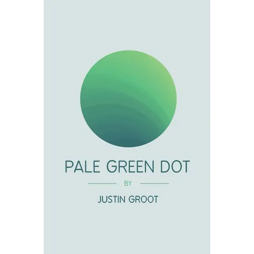 Pale Green Dot: Sequel to The Forest