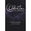 Eldenstar The Trade Wind: A Space Journey