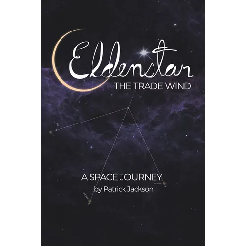Eldenstar The Trade Wind: A Space Journey