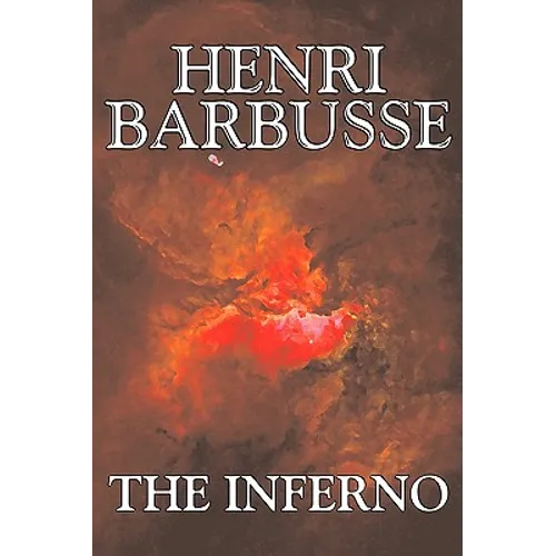 The Inferno by Henri Barbusse, Fiction, Literary