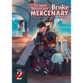 The Strange Adventure of a Broke Mercenary (Light Novel) Vol. 2