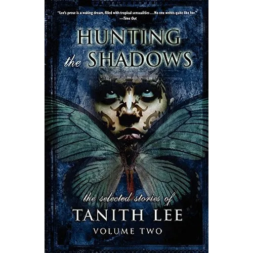 Hunting the Shadows