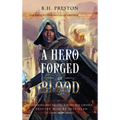 A Hero Forged in Blood