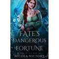 Fate's Dangerous Fortune