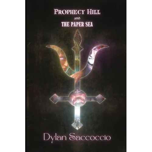Prophecy Hill and the Paper Sea