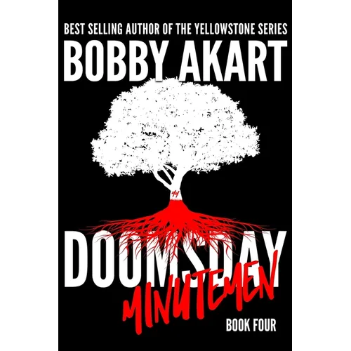 Doomsday Minutemen: A Post-Apocalyptic Survival Thriller