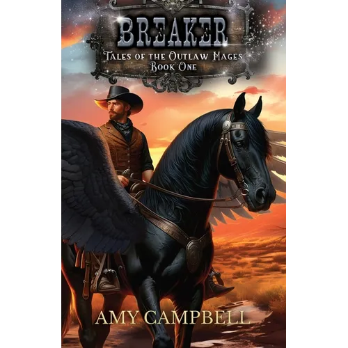 Breaker: A Weird Western Fantasy