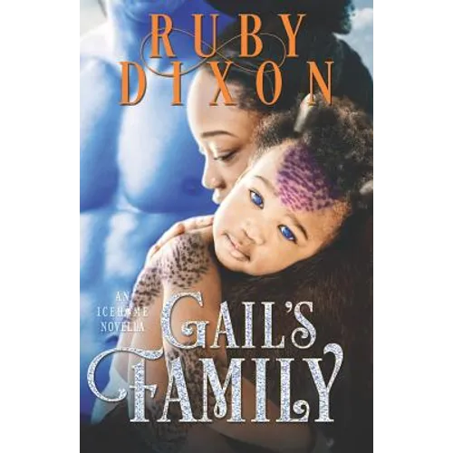 Gail's Family: A SciFi Alien Romance Novella