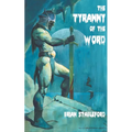 The Tyranny of the Word