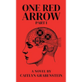 One Red Arrow, Part 1