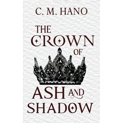 The Crown of Ash and Shadow