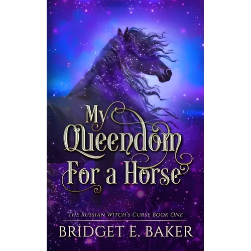 My Queendom for a Horse