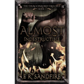 Almost Indestructible
