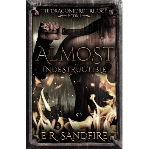 Almost Indestructible
