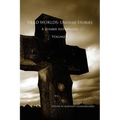 Dead Worlds: Undead Stories, a Zombie Anthology Volume 3