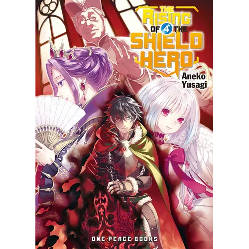 The Rising of the Shield Hero Volume 4: Light Novel