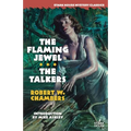 The Flaming Jewel / The Talkers