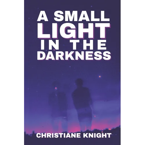 A Small Light in the Darkness