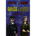 Snakes & Spiders: The Definitive Change War Collection