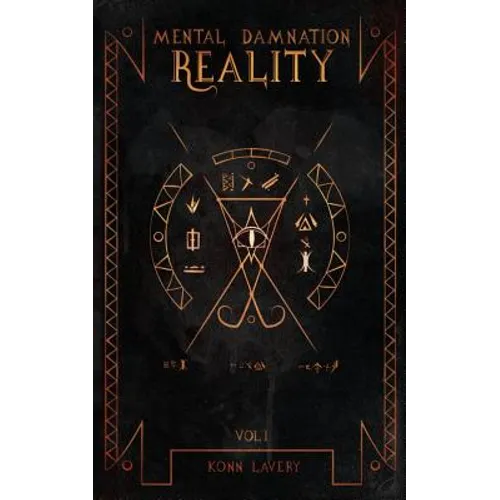 Reality: Part 1 of Mental Damnation