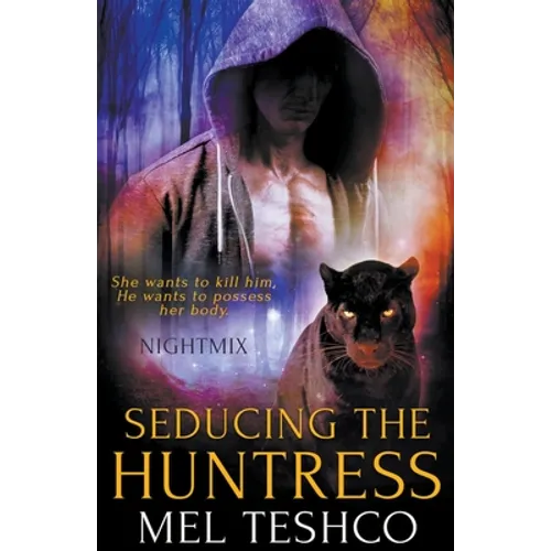 Seducing the Huntress