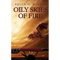 Oily Skies of Fire