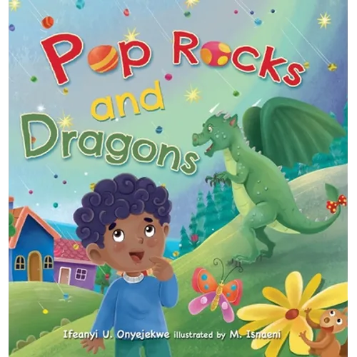 Pop Rocks and Dragons