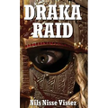 Draka Raid: A Sussex Wyrde Woods Legend