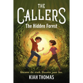 The Callers: The Hidden Forest: Book 2