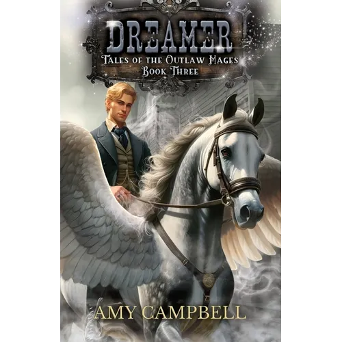 Dreamer: A Weird Western Fantasy