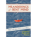 Meanderings of a Bent Mind: The Journeys of an Introvert