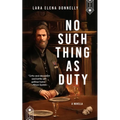 No Such Thing as Duty