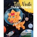 Tilly Visits Outer Space