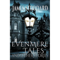 Evenmere Tales and Other Stories