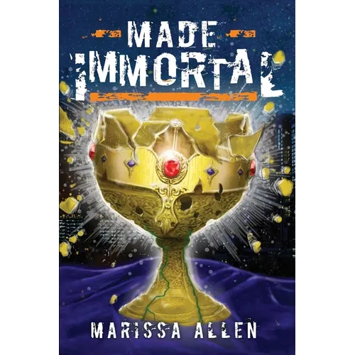 Made Immortal