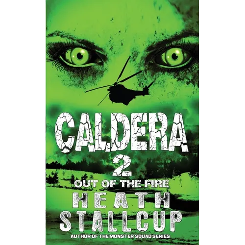 Caldera 2: Out Of The Fire