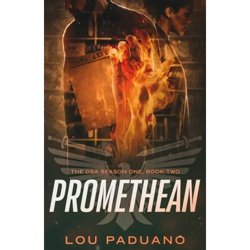 Promethean: The DSA Season One, Book Two