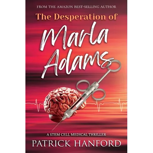 The Desperation of Marla Adams