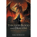 Through Blood and Dragons: Epic Fantasy - Dragon Rider