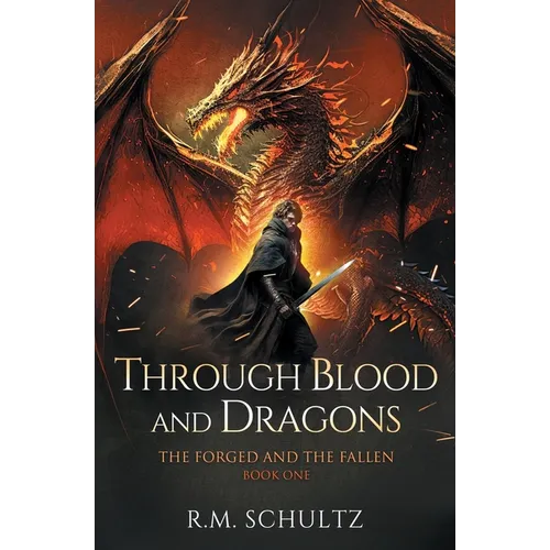 Through Blood and Dragons: Epic Fantasy - Dragon Rider