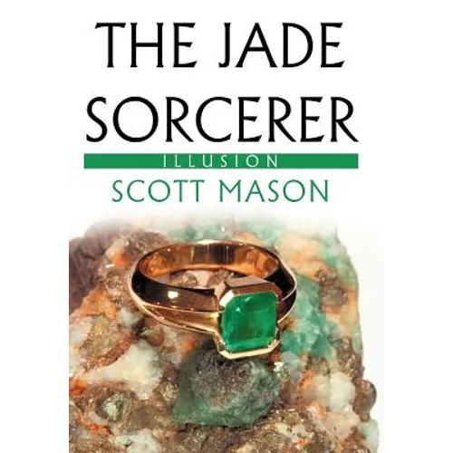 The Jade Sorcerer: Illusion