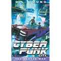 Cyberpunk City Book Three: The Blayze War