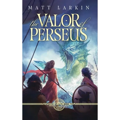 The Valor of Perseus: Eschaton Cycle