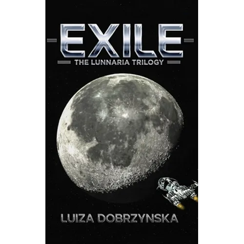Exile: The Lunnaria Trilogy