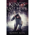 King's Last Hope: The Complete Durlindrath Trilogy