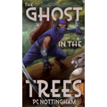 The Ghost in the Trees